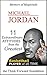 MICHAEL JORDAN: 11 Extraordinary Attitudes from the Greatest Basketball Player of All Time (The Mentors of Magnitude Series)