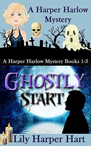 Ghostly Start (Harper Harlow, #1-3)