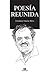 Poesía Reunida