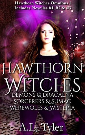 Hawthorn Witches: Demons & Dracaena, Sorcerers & Sumac, Werewolves & Wisteria (Hawthorn Witches #1-3)