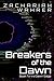 Breakers of the Dawn (The Dawn Saga, #1)