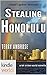 Stealing Honolulu (Lei Crim...