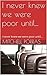 I never knew we were poor until...: I never knew we were poor until...