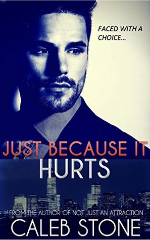 Just Because It Hurts (The Hart Brothers New York, #1)