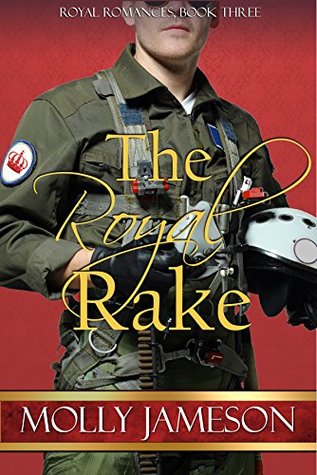 The Royal Rake (Royal Romances #3)