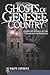 Ghosts of the Genesee Country by Ralph Esposito