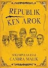 Republik Ken Arok: Sekumpulan Esai
