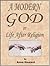 A Modern God, or Life After...