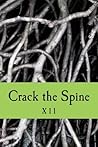 Crack the Spine: XII