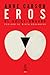 Eros El dulce-amargo