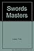 Swords' Masters (4th, 5th, & 6th Vol)