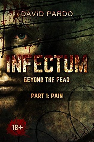 Infectum (Part 1: Pain)