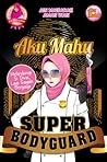 Aku Mahu Super Bodyguard