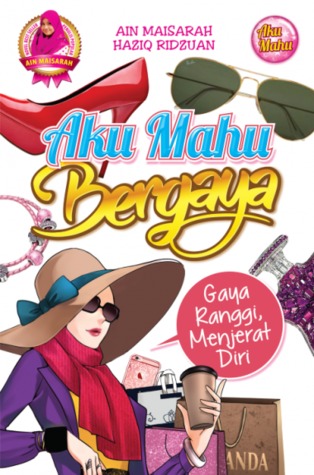 Aku Mahu Bergaya (Paperback)