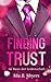 Finding Trust - Im Bann der Leidenschaft (Trust, #2)