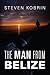 The Man from Belize