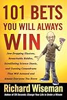 101 Bets You Will Always Win by Richard Wiseman