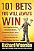 101 Bets You Will Always Win: Jaw-Dropping Illusions, Remarkable Riddles, Scintillating Science Stunts, and Cunning Conundrums That Will Astound and Amaze Everyone You Know