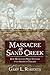 Massacre at Sand Creek: How...