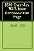 $500 Everyday With Your Facebook Fan Page by Adam C. Miller