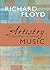 The Artistry of Teaching and Making Music by Richard Floyd The Artistry of Teaching and Making Music by Richard Floyd