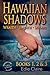 Hawaiian Shadows (Hawaiian Shadows, #1-3)