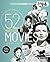 The Essentials: 52 Must-See Movies and Why They Matter (Turner Classic Movies)