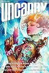 Uncanny Magazine, Issue 10, May/June 2016 by Lynne M. Thomas