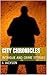 City Chronicles: INTRIGUE AND CRIME STORIES