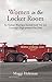 Woman in the Locker Room: An Alaskan Woman's Journey for Change