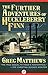 The Further Adventures of Huckleberry Finn by Greg Matthews