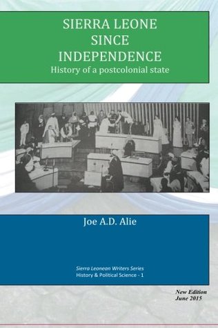 Sierra Leone Since Independence: History of a Postcolonial State (Paperback)