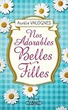 Nos adorables belles-filles by Aurélie Valognes