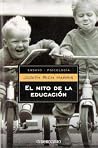 El mito de la edu...