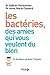 Les bactéries, des amis qui vous veulent du bien (French Edition)