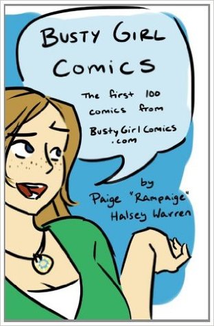 Busty Girl Comics: The first 100 comics from BustyGirlComics.com (Volume 1)