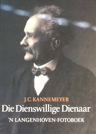 Die dienswillige dienaar: 'n Langenhoven-fotoboek