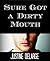 Sure Got a Dirty Mouth by JustineDelarge