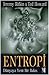 Entropi Dünyaya Yeni Bir Bakış