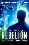 Rebelión (El Destino del Incorporeo, #3)