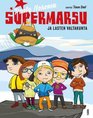 Supermarsu ja lasten valtakunta (Hardcover)