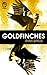 Goldfinches (One Eye Press Singles)
