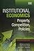 Institutional Economics: Property, Competition, Policies
