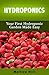 Hydroponics: Your First Hydroponic Garden Made Easy (Hydroponics for Beginners, Hydroponics Gardening)