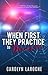 When First They Practice To Deceive (Secret Lives Series Book 3)