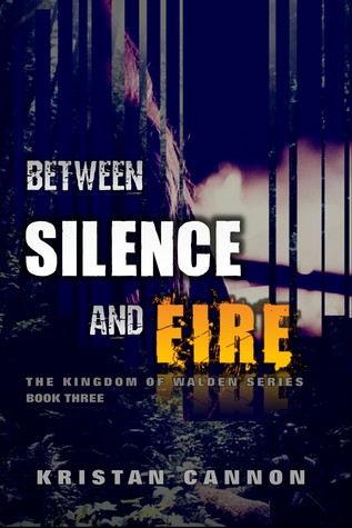 Between Silence and Fire (The Kingdom of Walden Series, #3)