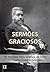 Sermões Graciosos: 15 Sermões sobre a Graça de Deus, pelo Príncipe dos Pregadores