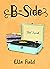 B-Side (Arielle Lockley, #2.5)