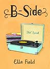B-Side by Elle Field