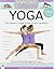 Anatomy of Fitness: YOGA - The Trainer's Inside Guide to your Workout